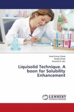 Liquisolid Technique. A boon for Solubility Enhancement - Dhote, Vinod Kumar;Dhote, Kanika;Jain, Surendra K