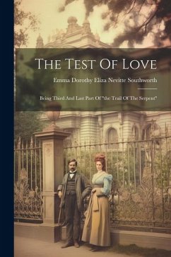 The Test Of Love: Being Third And Last Part Of 