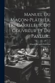 Manuel Du Maçon-plâtrier, Du Carreleur, Du Couvreur Et Du Paveur...