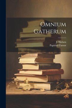 Omnium Gatherum - Cursor, Papirius; Nielsen, J.