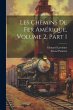 Les Chemins De Fer Amérique, Volume 2,... - Bild 1