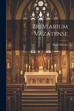 Breviarium Vazatense - Diocese, Bazas