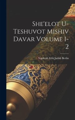 She'elot u-teshuvot Mishiv davar Volume 1-2 - Berlin, Naphtali Zebi Judah