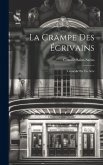 La Crampe Des Écrivains: Comédie En Un Acte