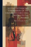 Setting-up Exercises For Members Of The Uniformed Force And First Aid To The Injured: 1916
