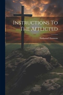 Instructions To The Afflicted - Emmons, Nathanael