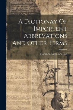 A Dictionay Of Importent Abbrevations And Other Terms - Rao, Mangara Koteswara