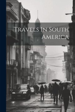 Travels In South America - Anonymous