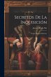 Secretos De La Inquisición: Novela... - Bild 1