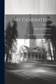 My Generation: An Autobiographical Interpretation; Volume 1893