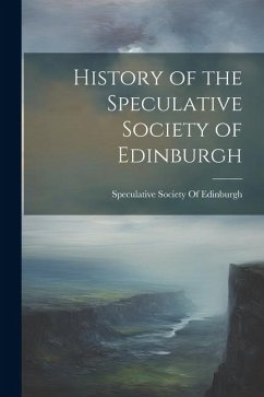 History of the Speculative Society of Edinburgh