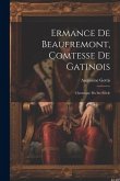 Ermance De Beaufremont, Comtesse De Gatinois: Chronique Du Ixe Siècle