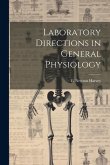 Laboratory Directions in General Physiology