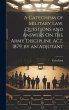 A Catechism of Military Law, Questions... - Bild 1