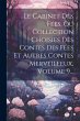 Le Cabinet Des Fées, Ou Collection... - Bild 1