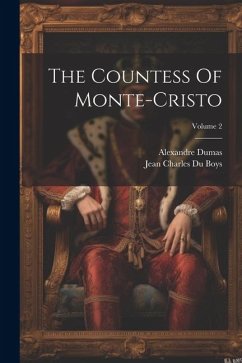 The Countess Of Monte-cristo; Volume 2 - Dumas, Alexandre