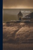 Works: With A Memoir Of His Life, Ministry, & Writings; Volume 1