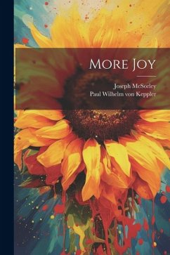 More Joy - Keppler, Paul Wilhelm Von; McSorley, Joseph