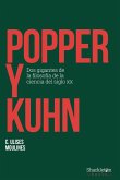 Popper y Kuhn : dos gigantes de la filosofía de la ciencia del siglo XX