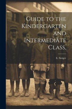 Guide to the Kindergarten and Intermediate Class,