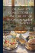 Ornamental Confectionery and the art of... - Bild 1