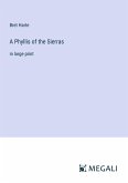 A Phyllis of the Sierras