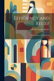 Efficiency and Relief: A Programme of Social Work