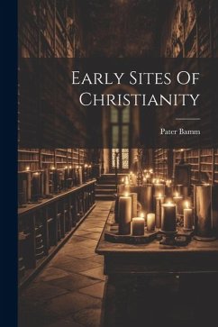 Early Sites Of Christianity - Bamm, Pater