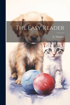 The Easy Reader - Whitney, E.