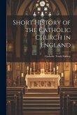 Short History of the Catholic Church in England