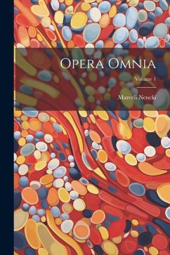 Opera Omnia; Volume 1 - Nencki, Marceli