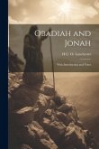 Obadiah and Jonah: With Introduction and Notes