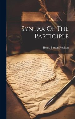 Syntax Of The Participle - Robison, Henry Barton