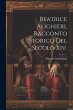 Beatrice Alighieri, Racconto Storico... - Bild 1