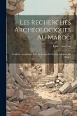 Les recherches archéologiques au Maroc: Volubilis: conférence faite au Centre de Perfectionnement de Meknès