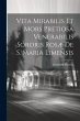 Vita Mirabilis Et Mors Pretiosa... - Bild 1