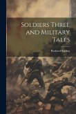 Soldiers Three and Military Tales