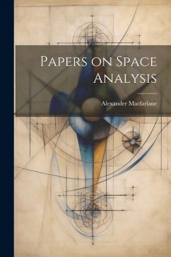 Papers on Space Analysis - Macfarlane, Alexander