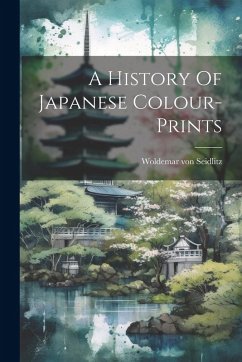 Cover A History Of Japanese Colour-prints