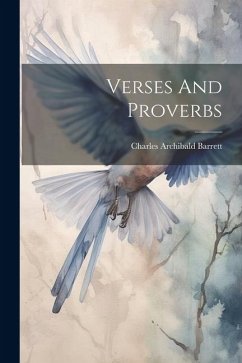 Verses And Proverbs - Archibald, Barrett Charles