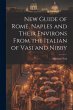 New Guide of Rome, Naples and Their... - Bild 1