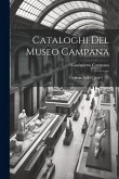 Cataloghi Del Museo Campana: Catalogo Della Classe 1 - 12