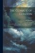 The Climate of London: Deduced From... - Bild 1