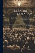 Le sacrifice d'Abraham; pièce en... - Bild 1