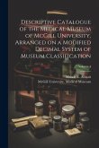 Descriptive Catalogue of the Medical Museum of McGill University, Arranged on a Modified Decimal System of Museum Classification; Volume 4