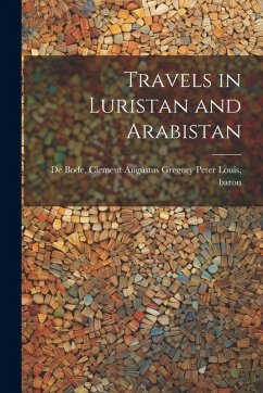Cover Travels in Luristan and Arabistan
