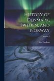 History of Denmark, Sweden, and Norway; Volume 2