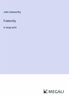 Fraternity - Galsworthy, John