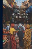 Voyage à Madagascar (1889-1890)