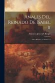 Anales Del Reinado De Isabel Ii: Obra Póstuma, Volumes 1-2